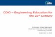 CDIO Engineering Education for the 21 Centuryubora-biomedical.org/wp-content/uploads/2018/09/keynote_Malmqvist.pdf• A methodology for engineering education reform: The CDIO Syllabus