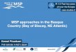 MSP approaches in the Basque Country (Bay of Biscay, NE ......2 of 24 Marine Spatial Planning approaches in the Basque Country (Bay of Biscay, NE Atlantic) MSc. Kemal Pinarbasi, Dr
