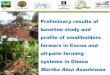 Preliminary results of baseline study and profile of ......Preliminary results of baseline study and profile of smallholders farmers in Cocoa and oil-palm farming systems in Ghana