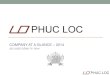 COMPANY AT A GLANCE 2014 - Phuc Loc...DỊCH VỤ BẢO TRÌ 1. Queue Management System (QMS) dịch vụ lắp đặt và bảo trì hệ thống xếp hàng tự động 2. Air Conditioning
