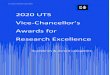 2020 UTS Vice-Chancellor’s · 2020. 8. 6. · The Vice-Chancellor’s Research Excellence Awards recognise the efforts of our staff in these endeavours. General Eligibility and