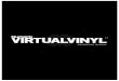 VirtualVinyl 5.0 Reference Manual - Rev1€¦ · more accessible location so they wouldn’t be placed in the Microsoft managed hidden folders profile environment. *For Power Users