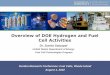 Overview of DOE Hydrogen and Fuel Cell Activities€¦ · 4 Fuel Cells: Addressing Energy Challenges Energy Efficiency and Resource Diversity Fuel cells offer a highly efficient way