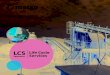 LCS Life Cycle Services - Metso€¦ · Every aspect of an LCS program can be personalized or altered based on a customer’s needs. We want to work with you, so don’t hesitate
