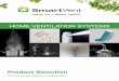 HOME VENTILATION SYSTEMS - Simx€¦ · (not a home heating solution). System Extensions Extension kits can be used to add more outlets to your SmartVent home ventilation system