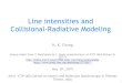 Line intensities and Collisional-Radiative Modelingindico.ictp.it/event/8660/session/10/contribution/14/material/slides/0… · BOUND-FREE TRANSITIONS B 1 +e→A 2 +hv 3 Radiative