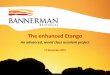 Uranium Mining in Namibia - The enhanced Etango...Werner Ewald (General Manager – Namibia) 25+ years experience in diamond, coal and uranium mining; prior to joining BMN was Manager