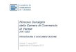 Rinnovo Consiglio della Camera di Commercio di Varese€¦ · Rinnovo Consiglio della Camera di Commercio di Varese 2017-2022 PROCEDURA E DOCUMENTAZIONE Varese, 1 marzo 2017 (aggiornate