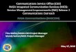 Communications Service Office (CSO) NASA Integrated ......• Release 2 CDR: 03 March 2016 SMi CDR Presentation Link - CDR RIDS Due: 10 March 2016 - CDR SERT Review of RIDS Due: 18