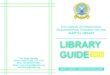 Library Guide - KAIPTC · KAIPTC LIBRARY LIBRARY GUIDE KAIPTC LIBRARY LIBRARY GUIDE. 6 19 In order to build a stock that is broad enough to cover all subject areas and detailed enough