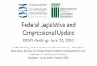 Federal Legislative and Congressional Update 2020 - Fedl Leg... · Most AAU and APLU institutions have one or more staff members with specific responsibility for ensuring compliance