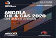ANGOLA OIL & GAS 2020...Angola Oil & Gas 2020 returns to Luanda under a yearlong campaign to promote and at-tract foreign direct investment in one of Africa’s big-gest economies