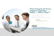 The Future of Your Legacy System Data Why Plan? · Historical Data Historical Data usually resides on legacy systems inside legacy software Data may contain financial, clinical, and