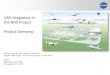UAS Integration in the NAS Project Project Overvie · • Human Systems Integration • Communications • Certification – Support the UAS Community (led by the FAA) in developing