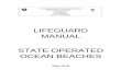 LIFEGUARD MANUAL STATE OPERATED OCEAN BEACHES...Supervisor. On occasion a guard may be exempted from physical training requirements. EXAMPLE: Lifeguard did not work all 5 days or bathing