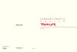 YAKULT HONSHA CO., LTD. · Born of the concept of preventive medicine and the idea that a healthy intestinal tract leads to a long life Yakult’s founder, Dr. Minoru Shirota,