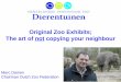 Original Zoo Exhibits; The art of not copying your neighbour ·  Harry Schram (1960 – 2017) EAZA Director (2006 – 2008) Zoo ENTHUSIAST (since history)