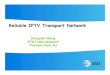 Reliable IPTV Transport Page 2 Outline ¢â‚¬¢ Background on IPTV ¢â‚¬¢ Motivations for IPTV ¢â‚¬¢ Technical