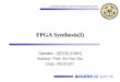 FPGA Synthesis(I)access.ee.ntu.edu.tw/.../20101207_FPGA_Synthesis(I).pdf2010/12/07  · FPGA Synthesis(I) Speaker : 鍾明翰(CMH) Advisor: Prof. An-Yeu Wu Date: 2010/12/7 ACCESS ICLAB