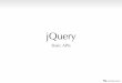 jQuery - Hyeonseok · 2020. 9. 8. · jQuery() ๏ jQuery( html, [ ownerDocument ] )-HTML 문자열을 인수로 받으면 새로운 요소를 생성한다.-입력된 문자열에