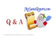 Q & A - Santa Visits USA€¦ · Copyright 2016 Susen Mesco / PSCS / American Events / SantaVisitsUSA.com. Title: PowerPoint Presentation Author: Susen Mesco Created Date: 10/3/2016