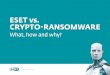 New ESET vs. CRYPTO-RANSOMWAREstatic4.esetstatic.com/fileadmin/Images/INT/Landing-page... · 2018. 7. 25. · ESET vs crypto-ransomware ... Shadow Copy is a technology that allows