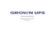 Grown Ups FINAL prod notes AUS - The CIAstatic.thecia.com.au/reviews/g/grown-ups-production-notes.pdf · Grown Ups , Starring Adam Sandler, Kevin James, Chris Rock, David Spade, and