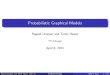 Probabilistic Graphical Models - Department of Computer ... urtasun/courses/GraphicalModels/lecture5 · PDF file Probabilistic Graphical Models Raquel Urtasun and Tamir Hazan TTI