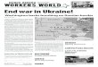 10 End war in Ukraine! - Workers World Party · Workers and oppressed peoples of the world unite! workers.org Vol. 57, No. 24 June 18, 2015 $ 1 • FIFA e imperialismo