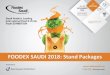 FOODEX SAUDI 2018: Stand Packages Saudi... · Foodex Saudi 2017 Highlights 9800 sqm Gross Space 214 Exhibitors 32 Countries 520+ Brands 7,916 Attendees EXHIBITOR PROFILE VISITOR PROFILE