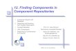 12. Finding Components in Component Repositoriesst.inf.tu-dresden.de/.../teaching/ss15/cbse/slides/... · Prof. U. Aßmann, CBSE 23 Example: Service Facets in a UNIX System To describe