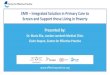 EMR – Integrated Solution in Primary Care to Screen and … info/esc - toronto - 2018... · EMR –Integrated Solution in Primary Care to Screen and Support those Living in Poverty