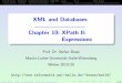 XML and Databases, Chapter 10: XPath II: Expressionsusers.informatik.uni-halle.de/~brass/xml19/slides/ca_xpexp.pdf · Stefan Brass: XML and Databases 10. XPath II: Expressions 4/79