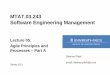 New MTAT.03.243 Software Engineering Management · 2013. 2. 25. · • Task T2 [3 marks]: With the results of T1 create a process model using either the graphical or the table notation