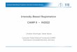 Intensity-Based Registration CAMP II – IN2022far.in.tum.de/static/files/teaching/09ss/camp2/Intensity... · 2013. 7. 4. · Intensity-Based Registration - C. Wachinger, N. Navab