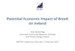 Potential Economic Impact of Brexit on Ireland€¦ · Potential Economic Impact of Brexit on Ireland Iulia Siedschlag Economic and Social Research Institute and Trinity College Dublin