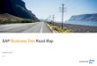 SAP Business One Road Map - Serac Business One Road Map.… · SAP road maps . highlight innovations that may help you plan and implement your digital journey. They span products