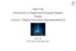16.01.20 12:35 CSCI 150 Introduction to Digital and Computer … · 2020. 1. 16. · • Decimal numbers, each digit represented in 4bit binary, but separately ... D. ASCII with odd