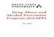 Drug Abuse and Alcohol Prevention Program (DAAPP)...Alcohol and Drug Abuse Policy. DSU’s detailed program follows: Annual Notification: Employees: Notification of the information
