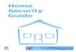 Home Security Guide - actionfraudalert.co.uk€¦ · Home security is the best way to reduce your chances of Home security is the best way to reduce your chances of being broken into