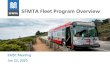 SFMTA Fleet Program Overview€¦ · 01/01/2020  · Fleet Green Zone 2016 2019 Battery Electric Bus Pilot 2020 Purchase Battery Electric Buses Only 2025 100% Zero Emission Fleet