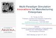 Multi-Paradigm Simulation Innovations for Manufacturing ...with particular relevance to systems of strategic importance to the state and the nation such as manufacturing, ... • International