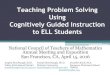 Teaching Problem Solving Using Cognitively Guided ...€¦ · problem-solving abilities of ELL students. Identify common challenges for English language learners in solving math problems