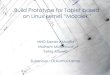 on Linux kernel “Mozaiek€¦ · Build Prototype for Tablet based on Linux kernel “Mozaiek” MHD.Samer Alshatta Molham Mahmoud Yehia Altawel Supervisor : Dr.Kamal Kamar