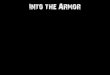 Into the Armor - cornerstonebaptistfellowship.nl · The Belt of Truth Ephesians 6:14Stand therefore, having fastened on the belt of truth • Surround yourself with the Truth (fasten)