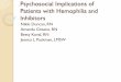 Psychosocial Implications of Patients with Hemophilia and ... · Psychosocial Implications of Patients with Hemophilia and Inhibitors Nikki Duncan, RN Amanda Greene, RN Betsy Koval,