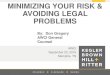 MINIMIZING YOUR RISK & AVOIDING LEGAL PROBLEMS · z MINIMIZING YOUR RISK & AVOIDING LEGAL PROBLEMS AWCI September 22, 2016. Memphis, TN. By: Don Gregory. AWCI General Counsel