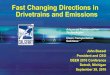 Fast Changing Directions in Drivetrains and Emissions · Florida Power & Light (FP&L) fuels this hybrid electric truck on B30 (30% biodiesel) ... CALSTART is working with Los Angeles
