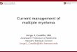 Current management of multiple myeloma · Dimopoulos et al. N Engl J Med 2016 17.3 31.5 30.1 24.7 23.5 11.9 ... MHC LA-4 80 86 T cell 28 TCR Ipilimumab* Tremelimumab 27 70 ... Neoantigens