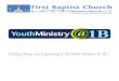 YouthMinistry 1B.… · Youth Ministry @ 1B is a ministry of First Baptist Knoxville designed for 6th-12th grade students and their families. Youth Ministry @ 1B seeks to be a community